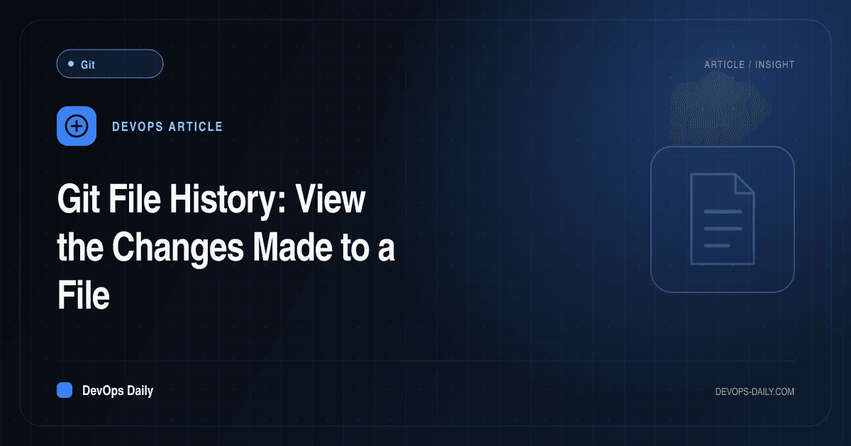 Git File History: View the Changes Made to a File